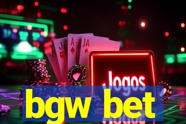 bgw bet