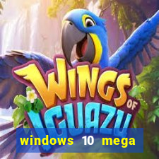 windows 10 mega lite premium download