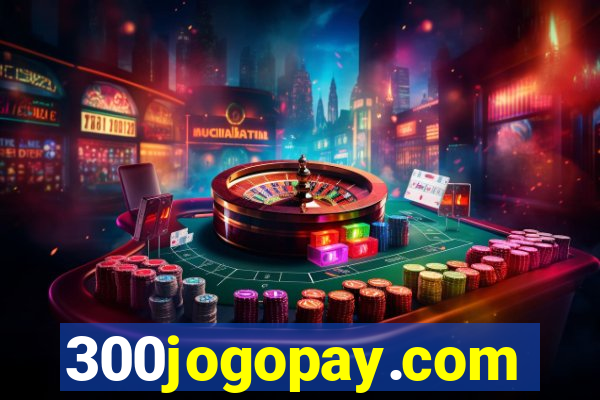 300jogopay.com