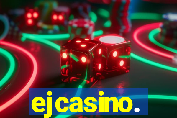 ejcasino.