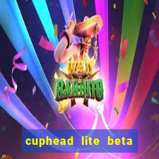 cuphead lite beta 8.1 download