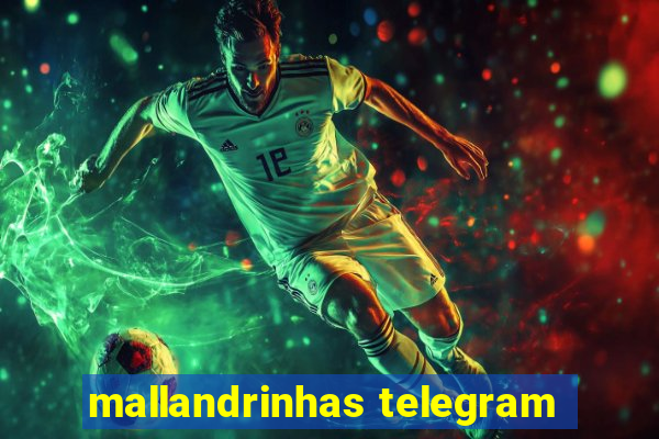 mallandrinhas telegram