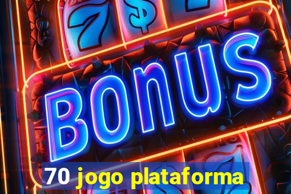 70 jogo plataforma