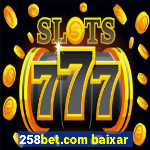 258bet.com baixar