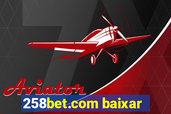 258bet.com baixar