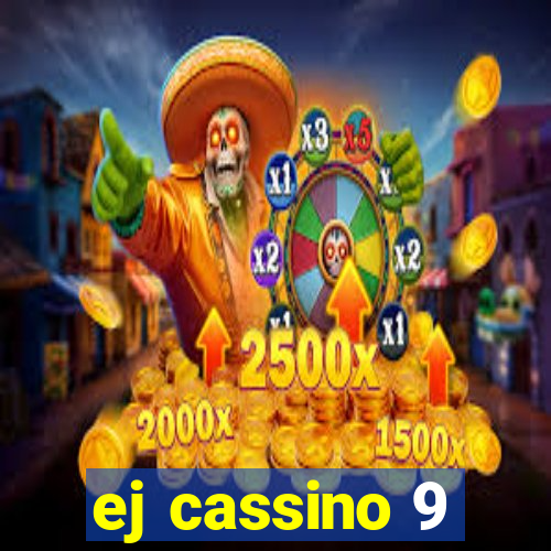 ej cassino 9