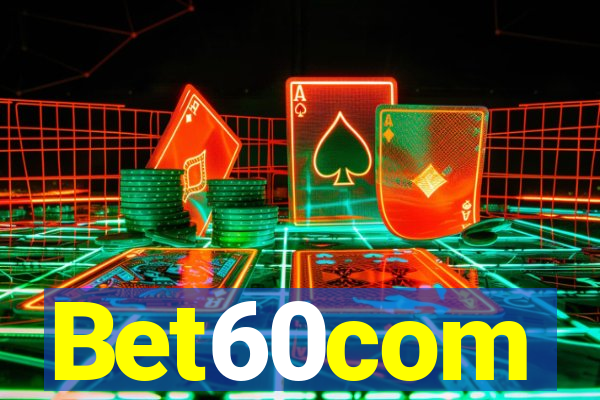 Bet60com