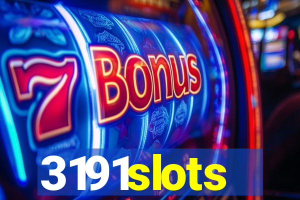 3191slots