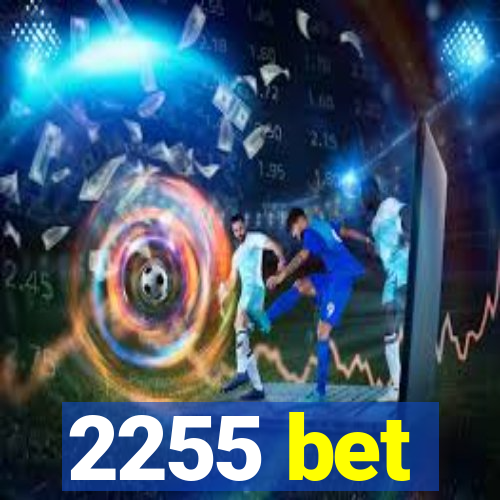 2255 bet