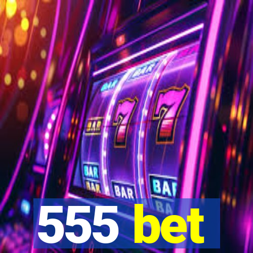 555 bet