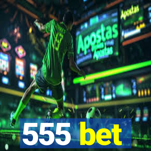 555 bet