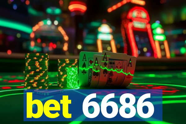 bet 6686