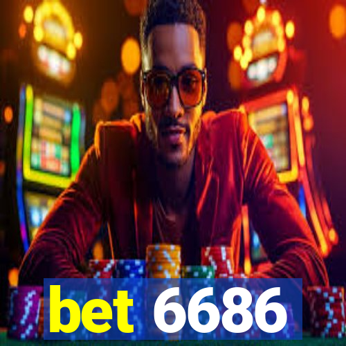 bet 6686