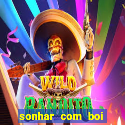 sonhar com boi branco jogo do bicho