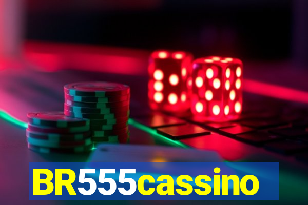 BR555cassino