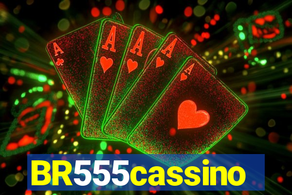 BR555cassino