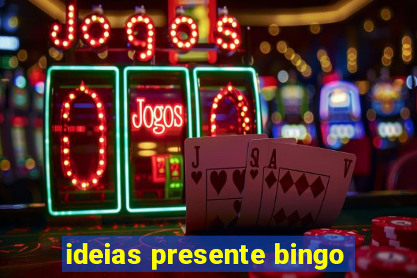 ideias presente bingo