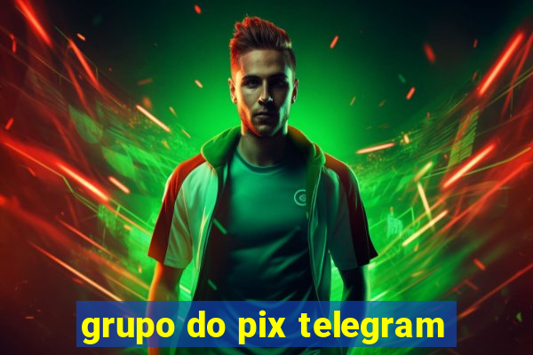 grupo do pix telegram