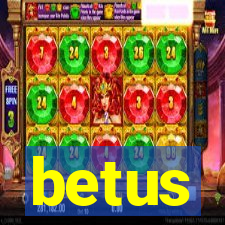 betus