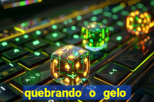 quebrando o gelo pdf download