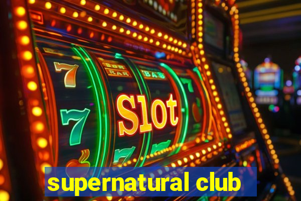 supernatural club