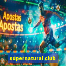 supernatural club