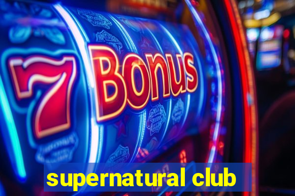 supernatural club