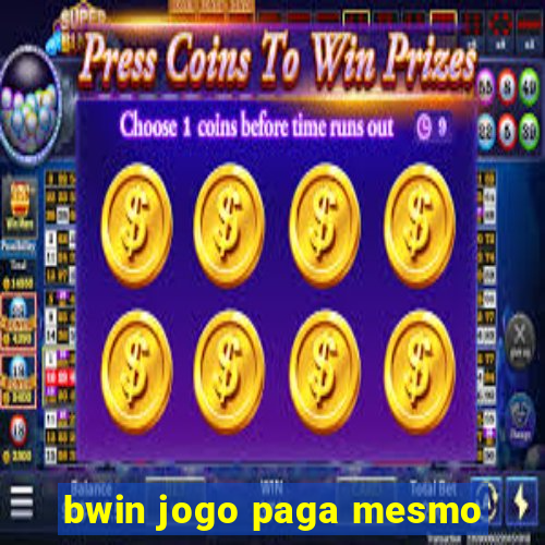 bwin jogo paga mesmo