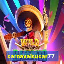 carnavalsucar777