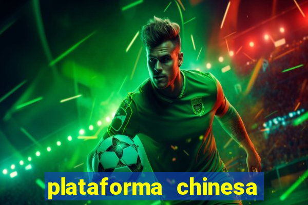 plataforma chinesa de slots