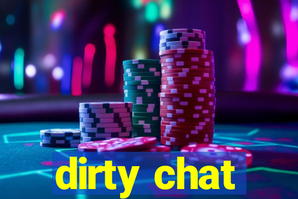 dirty chat