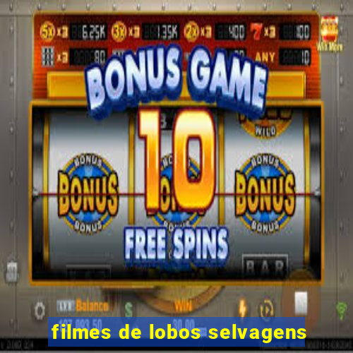 filmes de lobos selvagens