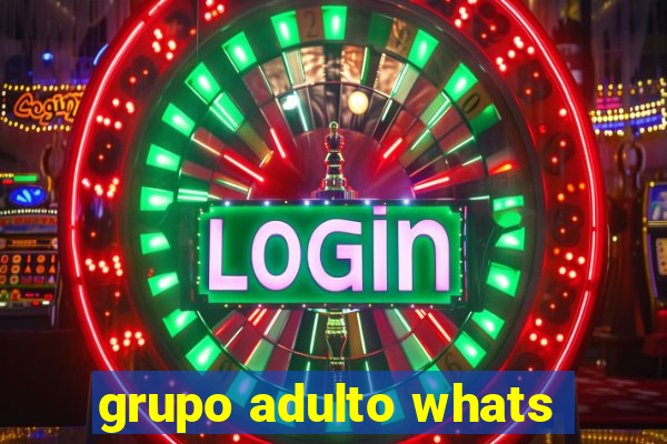 grupo adulto whats