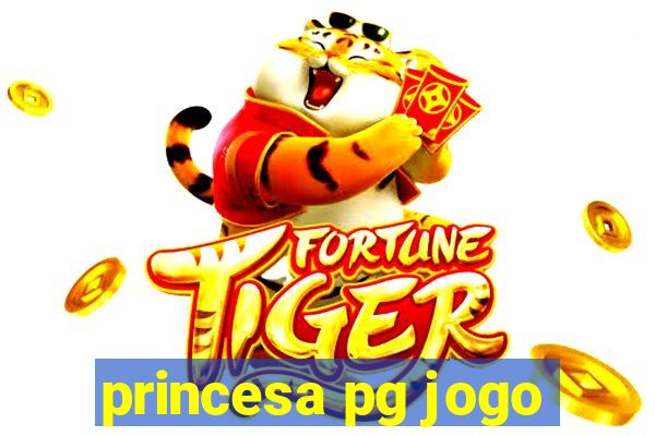 princesa pg jogo