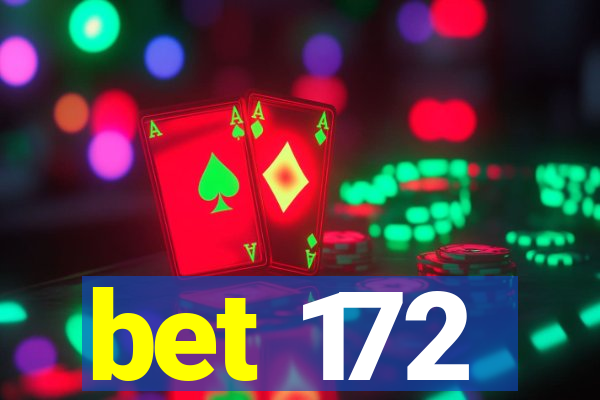 bet 172