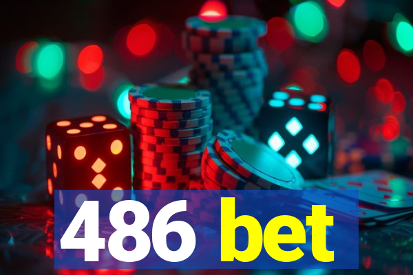 486 bet