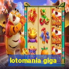 lotomania giga