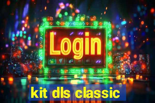 kit dls classic