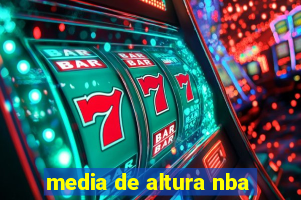 media de altura nba