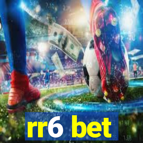 rr6 bet