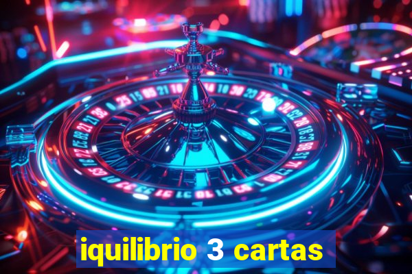 iquilibrio 3 cartas