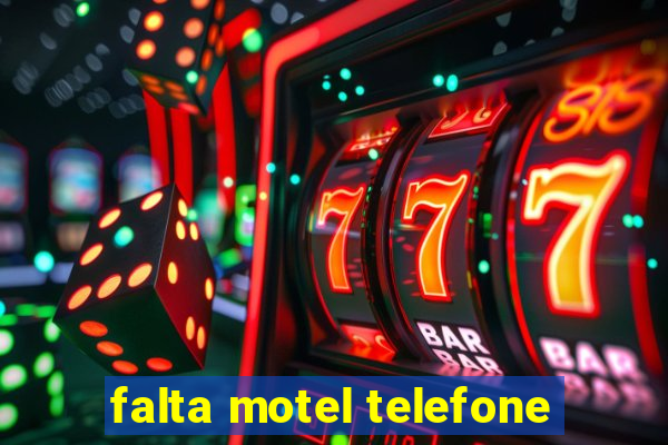 falta motel telefone