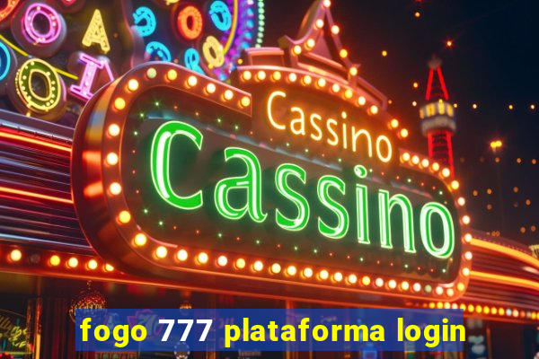 fogo 777 plataforma login