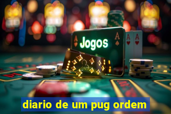 diario de um pug ordem