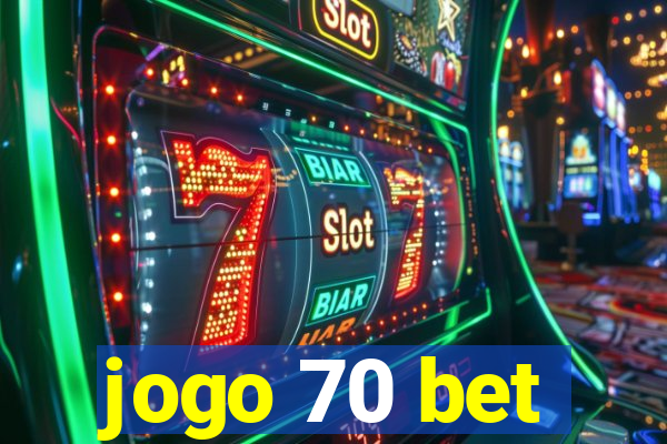 jogo 70 bet