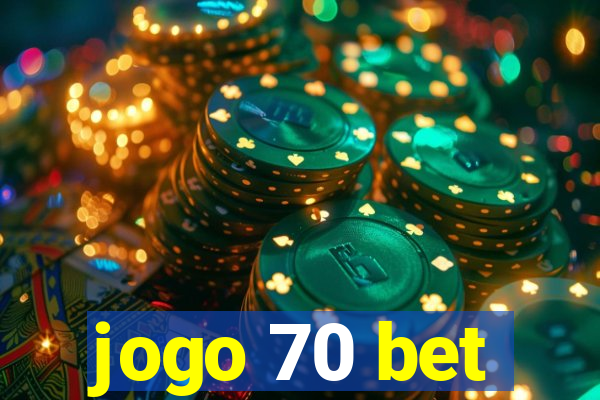 jogo 70 bet