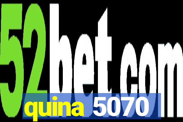 quina 5070