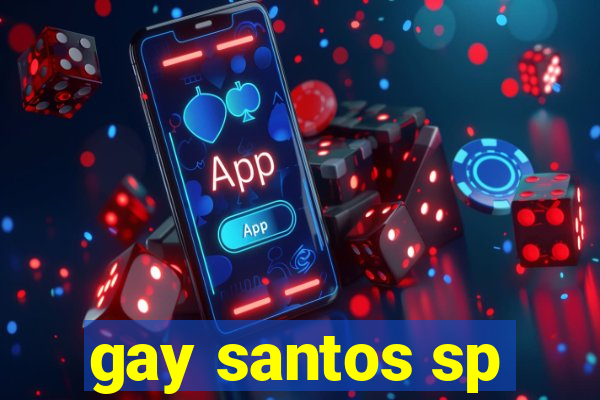 gay santos sp