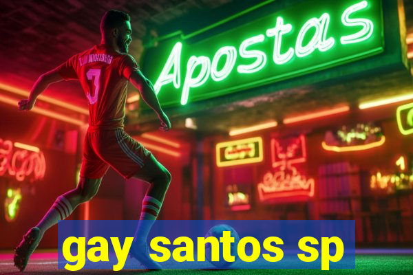 gay santos sp