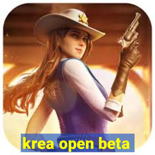 krea open beta